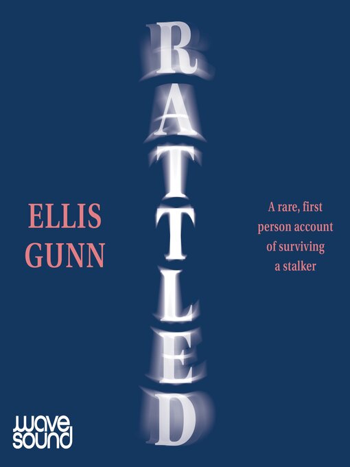 Title details for Rattled by Ellis Gunn - Available